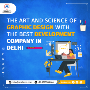 Read more about the article The Art and Science of Graphic Design with the best development company in Delhi 